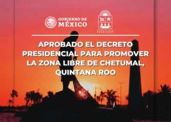 AMLO Declara a Chetumal como Zona Libre de Impuestos en Previa a las Elecciones