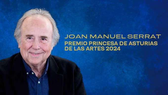 Joan Manuel Serrat, Premio Princesa de Asturias de las Artes 2024