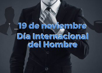 Día Internacional del Hombre: ¿Por qué se celebra el 19 de noviembre?