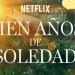 Netflix evalúa más adaptaciones de clásicos tras Cien años de soledad y Pedro Páramo